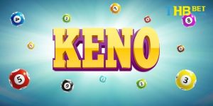 Cách chơi Keno tài xỉu